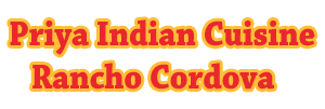 Priya Indian Cuisine Rancho Cordova